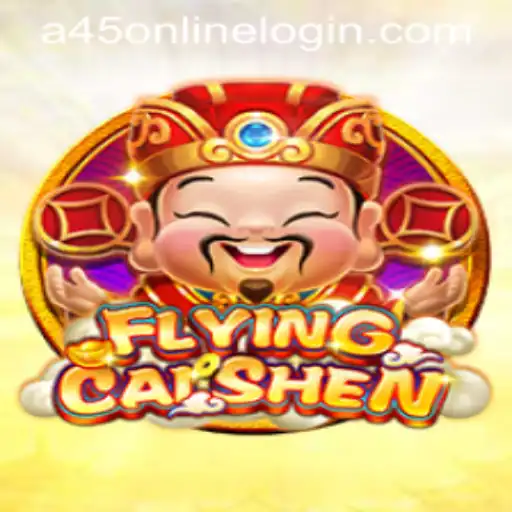 Explore the Vibrant World of FlyingCaiShen: A45 Online Login