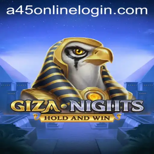 GizaNights: Enter the Mystical World of Ancient Adventure with A45 Online Login