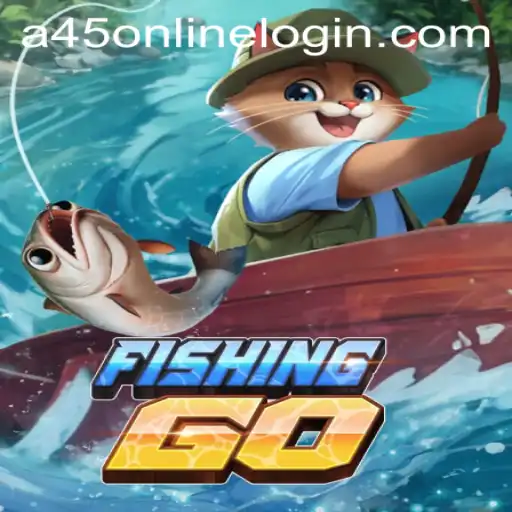 Unveiling the Thrilling World of FishingGO: A45 Online Login Adventure