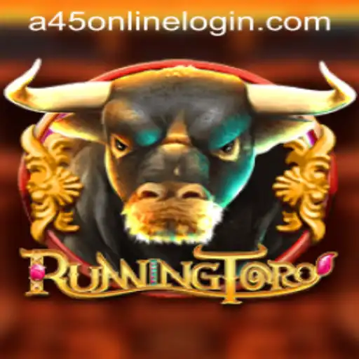 Experience the Thrill of RunningToro: A45 Online Login